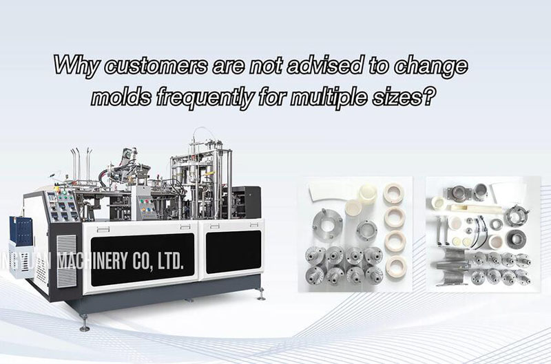 Why is it not advisable to frequently change the mold of the paper cup machine?